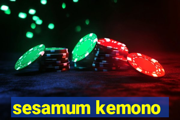 sesamum kemono