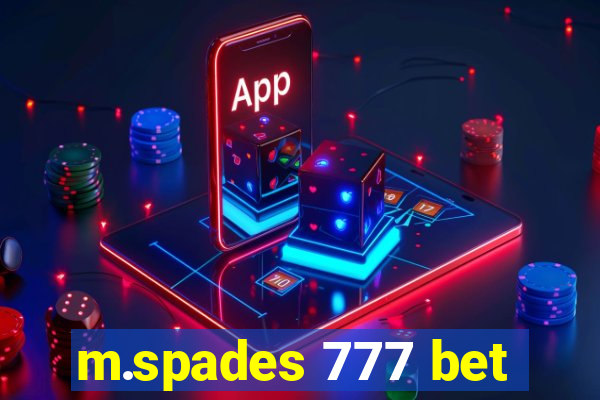 m.spades 777 bet