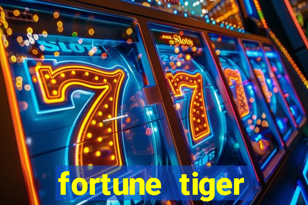 fortune tiger esporte da sorte