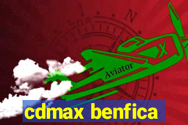 cdmax benfica