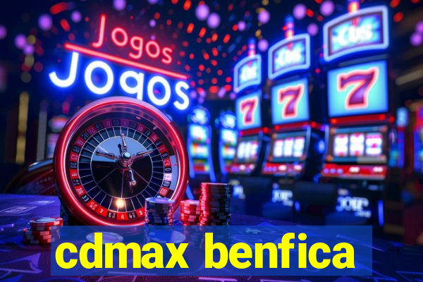 cdmax benfica