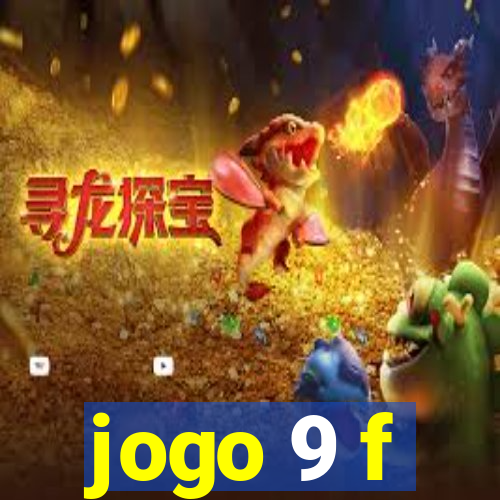 jogo 9 f