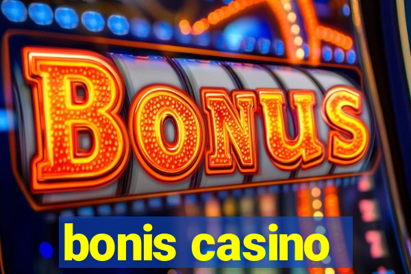 bonis casino