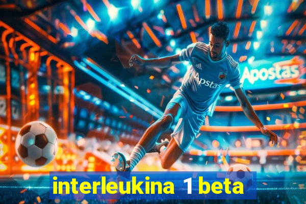 interleukina 1 beta