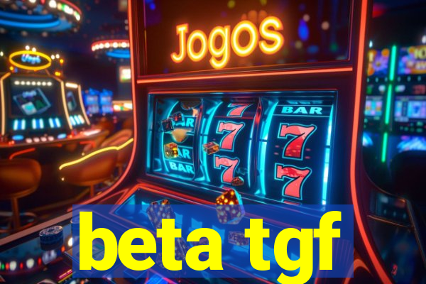 beta tgf