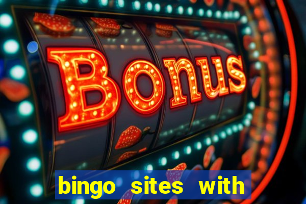 bingo sites with free money no deposit