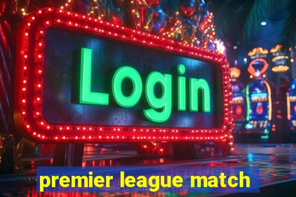 premier league match