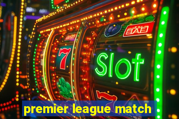 premier league match