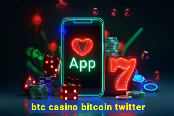 btc casino bitcoin twitter