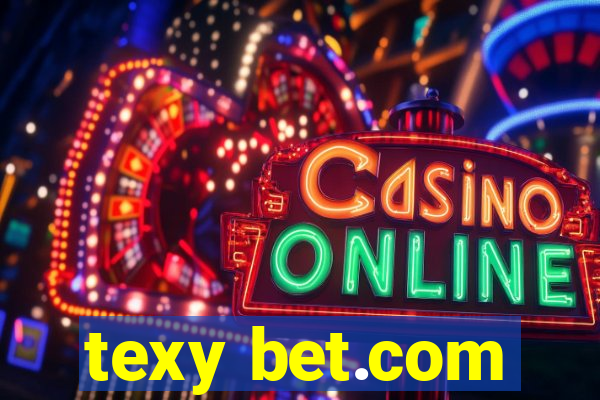 texy bet.com