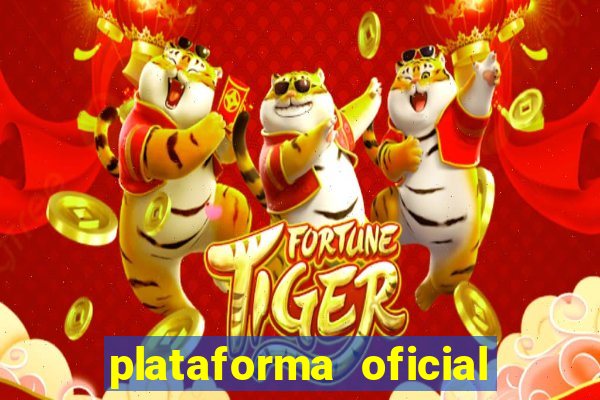 plataforma oficial do jogo do tigre