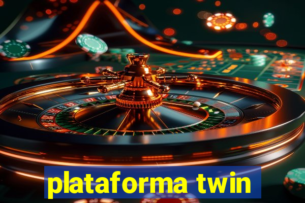 plataforma twin