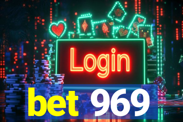 bet 969