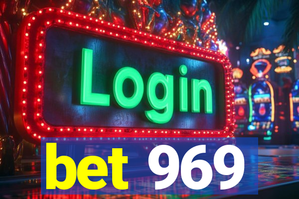 bet 969