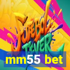 mm55 bet