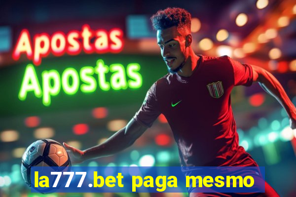 la777.bet paga mesmo