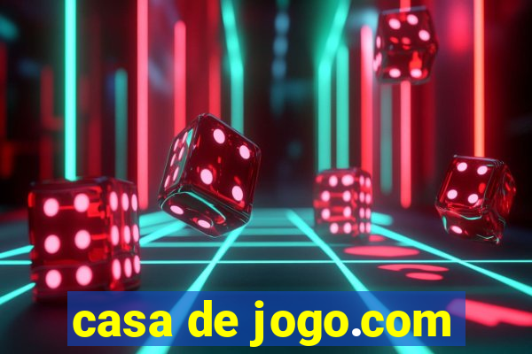 casa de jogo.com