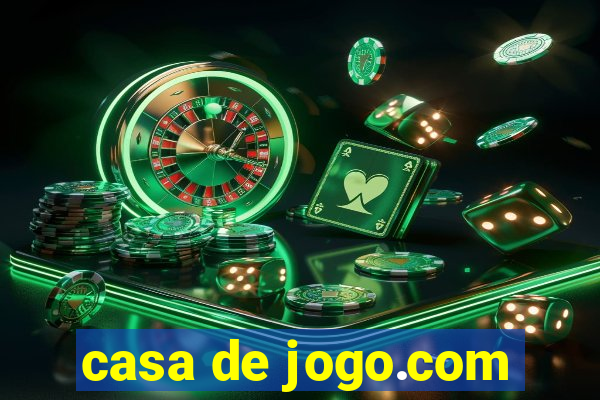 casa de jogo.com