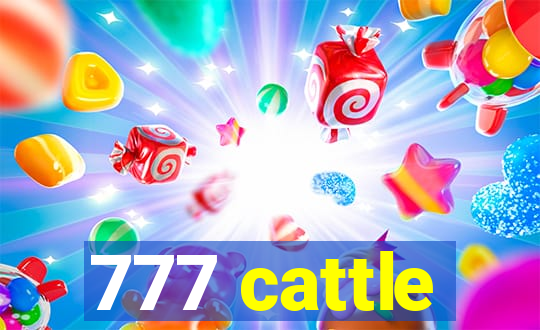 777 cattle