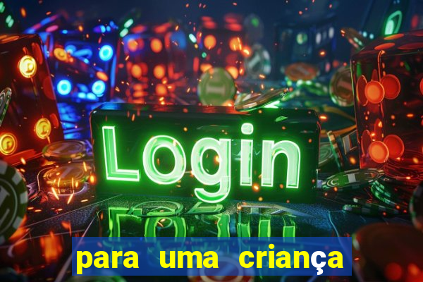 para uma criança incrivel png