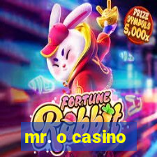 mr. o casino