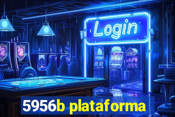 5956b plataforma