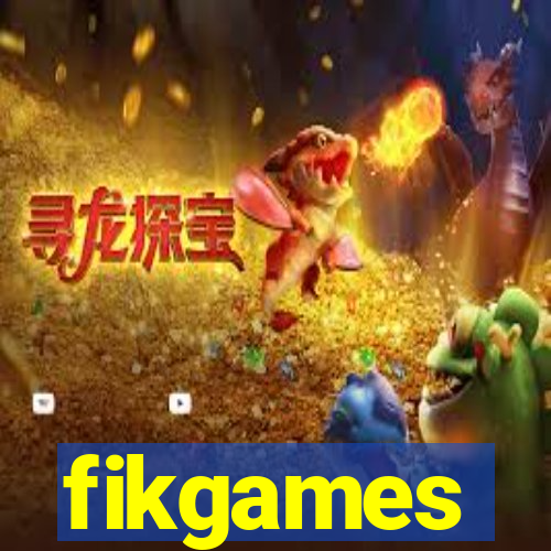 fikgames