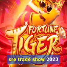 sre trade show 2023