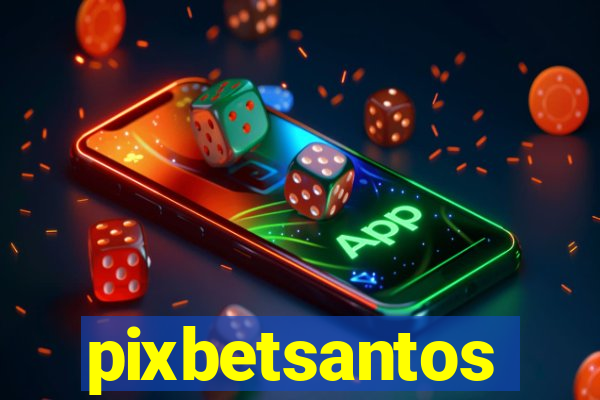 pixbetsantos