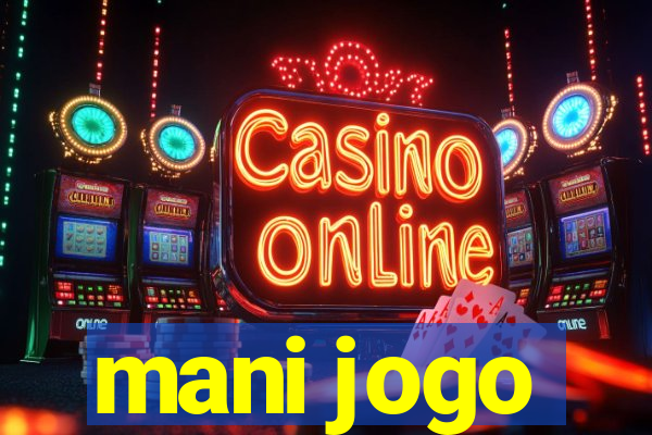 mani jogo