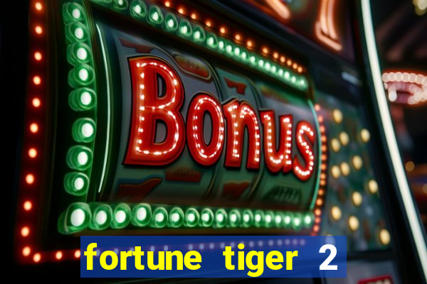 fortune tiger 2 demo revenge