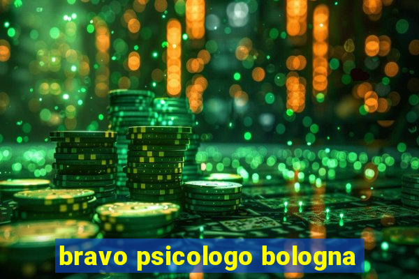 bravo psicologo bologna