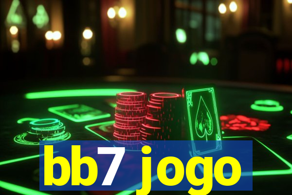 bb7 jogo