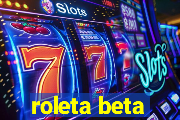 roleta beta