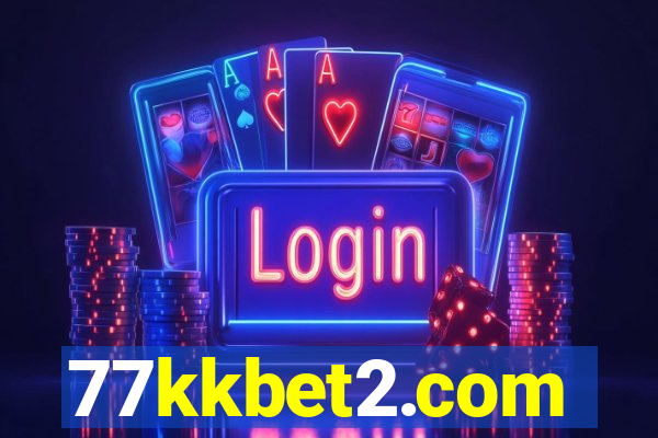 77kkbet2.com