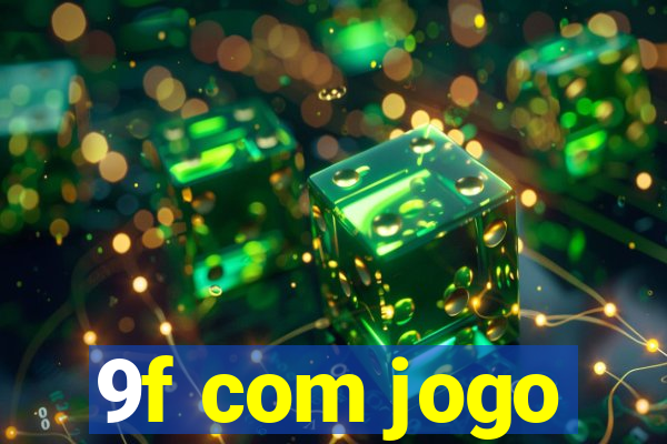 9f com jogo