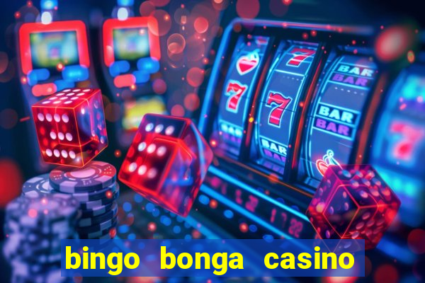 bingo bonga casino no deposit