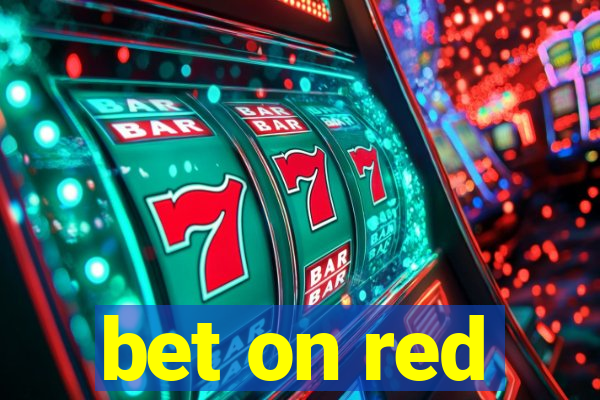 bet on red