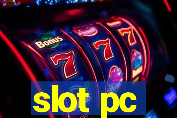 slot pc