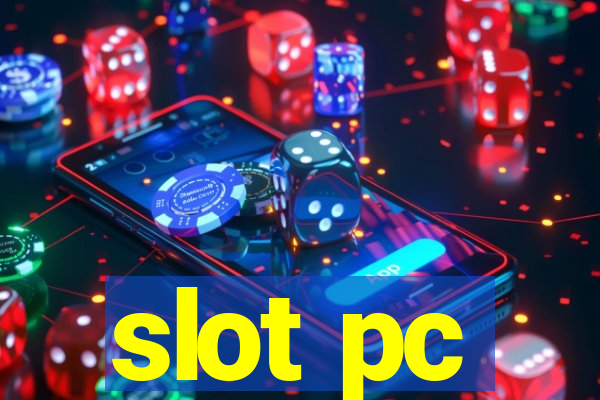 slot pc