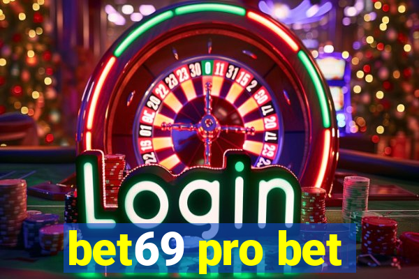 bet69 pro bet