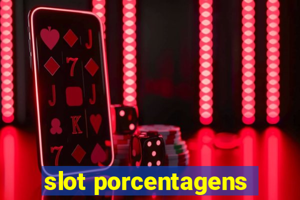 slot porcentagens