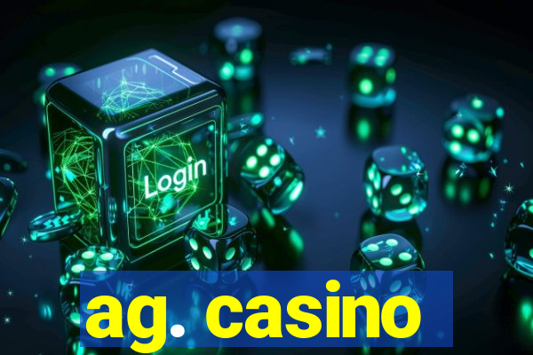 ag. casino