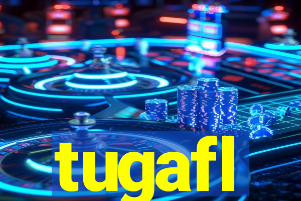 tugafl