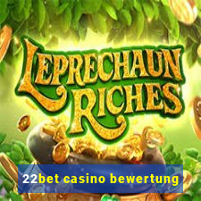 22bet casino bewertung