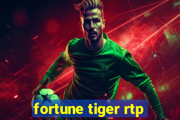 fortune tiger rtp