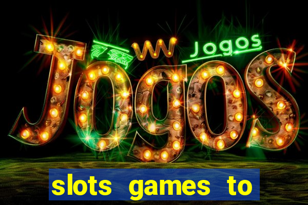 slots games to play for free