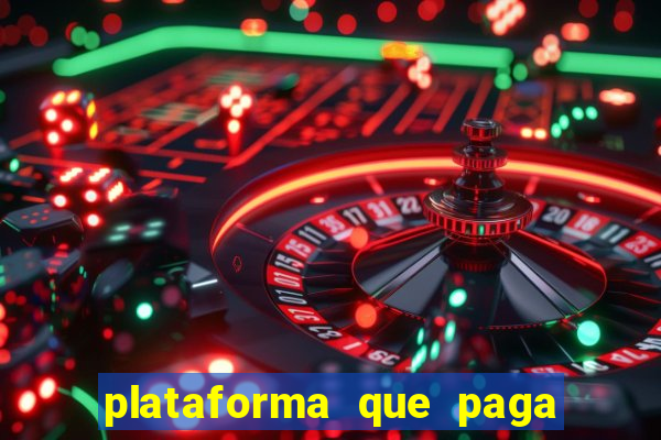 plataforma que paga fortune tiger