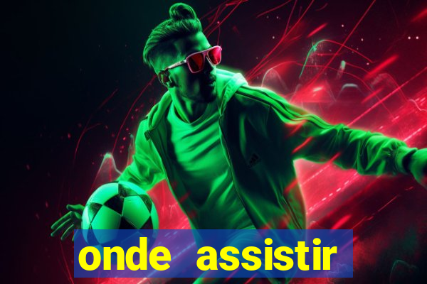 onde assistir espanha x inglaterra hoje