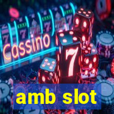 amb slot